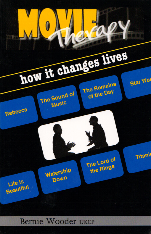 Movie therapy : how it changes lives