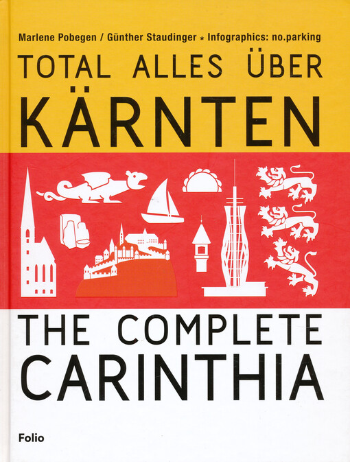 Total alles über Kärnten = The Complete Carinthia
