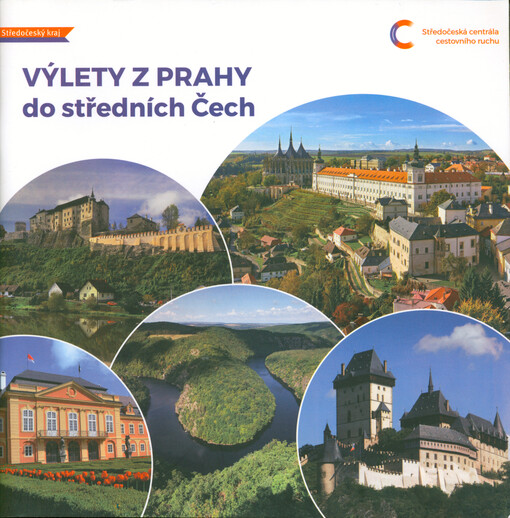 Výlety z Prahy do středních Čech : Středočeský kraj