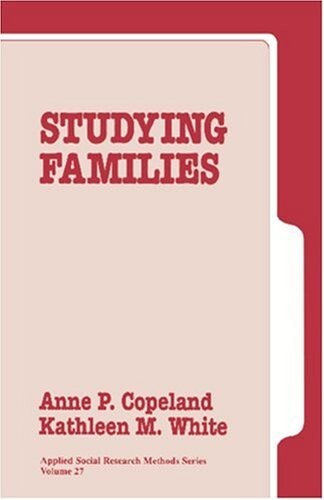 Studying Families (Applied Social Research Methods Series, Vol 27)