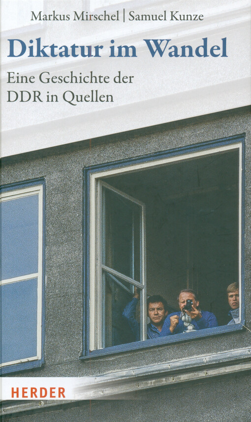 Diktatur im Wandel : eine Geschichte der DDR in Quellen