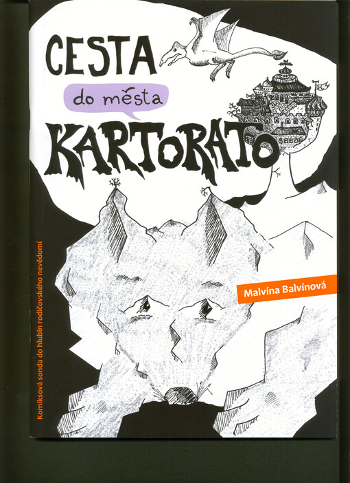 Cesta do města Kartorato : komiksová sonda do hlubin rodičovského nevědomí