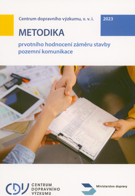 Metodika prvotního hodnocení záměru stavby pozemní komunikace