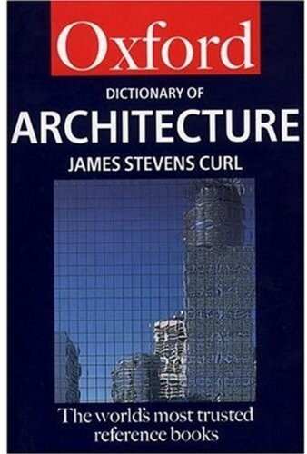 A Dictionary of Architecture