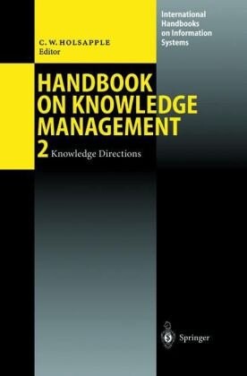 Handbook of Knowledge Management: Knowledge Matters,  Vol. 2 (International Handbooks on Information Systems)