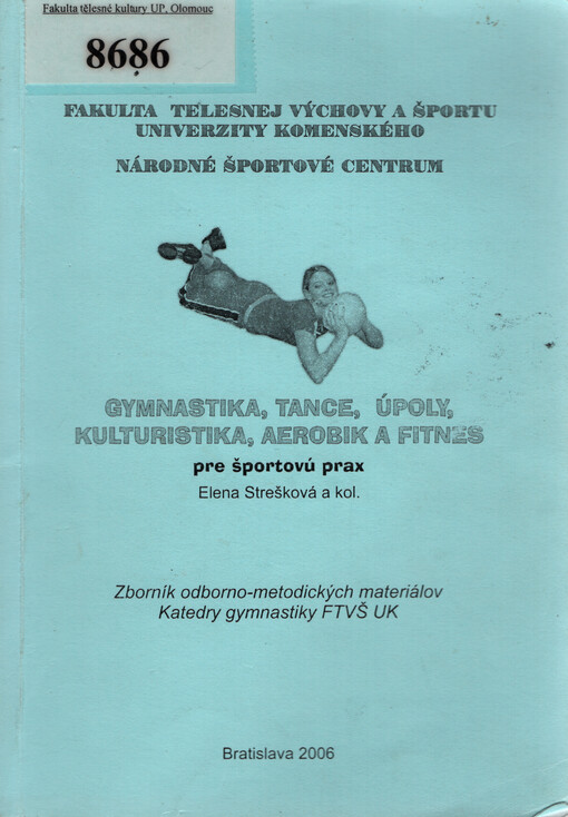 Gymnastika, tance, úpoly, kulturistika, aerobik a fitnes pre športovú prax