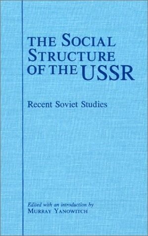 The Social Structure of the USSR: Recent Soviet Studies