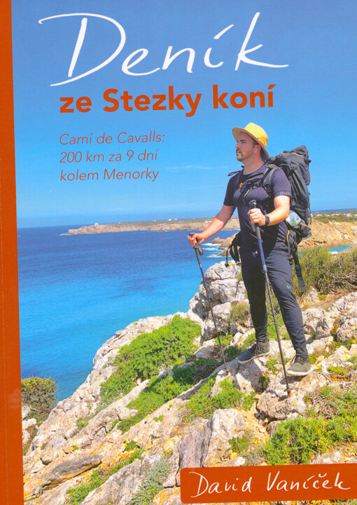 Deník ze Stezky koní : Camí de Cavalls: 200 km za 9 dní kolem Menorky
