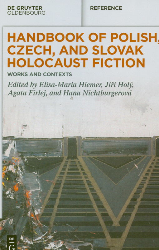 Handbook of Polish, Czech and Slovak holocaust fiction : works and contexts
