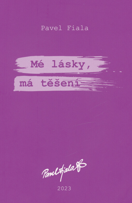 Mé lásky, má těšení