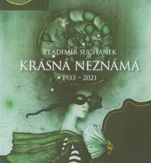 Vladimír Suchánek : krásná neznámá : 1933-2021