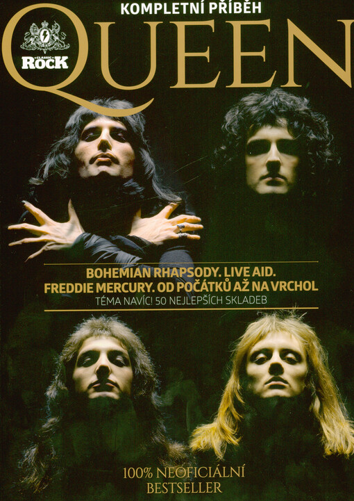Queen : kompletní příběh