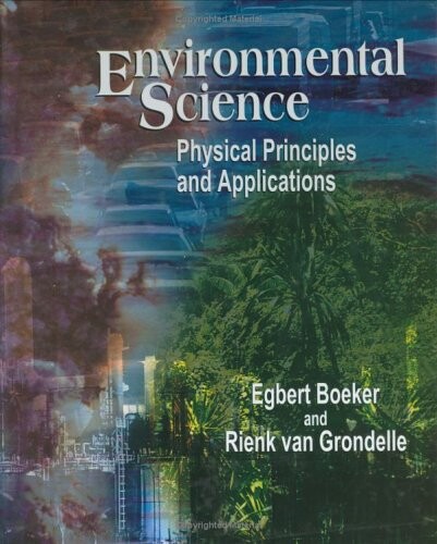 Environmental science : physical principles and applications