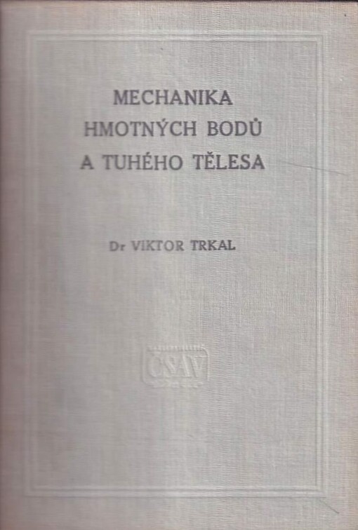 Mechanika hmotných bodů a tuhého tělesa