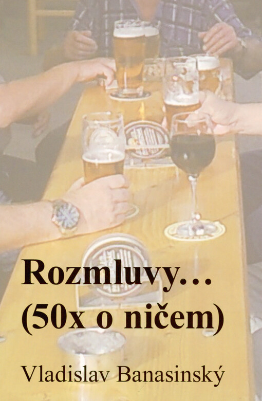 Rozmluvy... : (50x o ničem)
