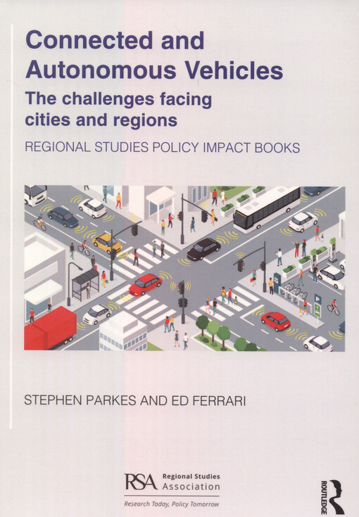 Connected and autonomous vehicles : the challenges facing cities and regions
