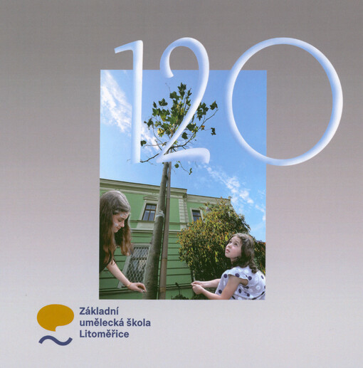 Základní umělecká škola Litoměřice - 120 let