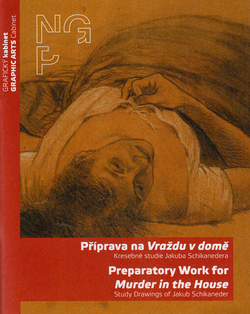 Příprava na Vraždu v domě : kresebné studie Jakuba Schikanedera = Preparatory work for Murder in the house : study drawings of Jakub Schikaneder