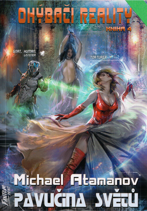 Ohýbači reality. 4, Pavučina světů