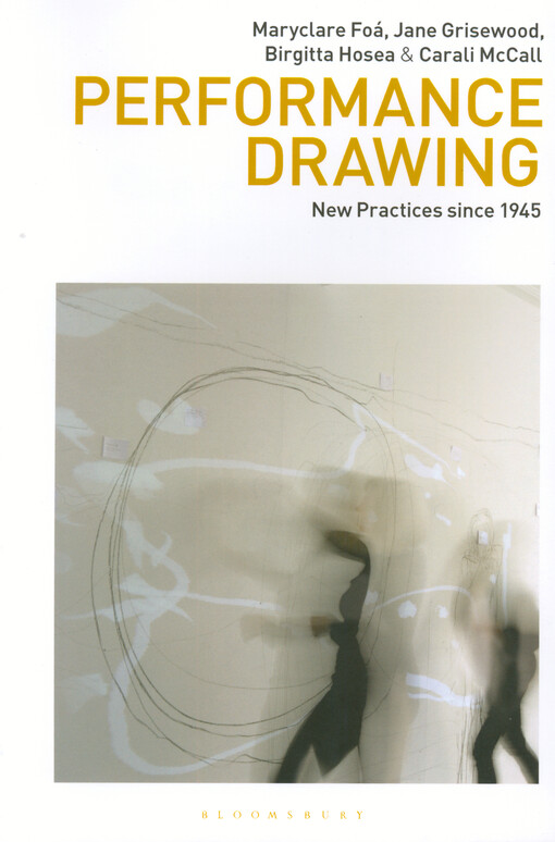 Performance drawing : new practices since 1945