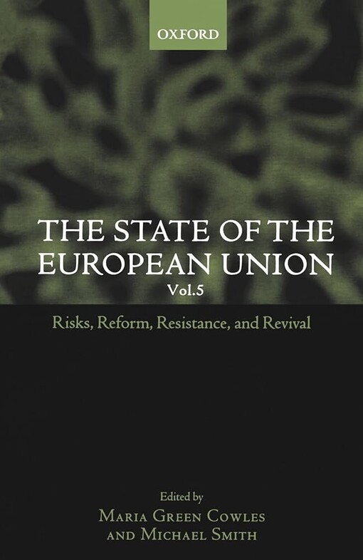 The state of the European union.Volume 5.,Risks, reform, resistance and revival