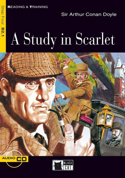 Black Cat STUDY IN SCARLET + CD ( Reading a Training Level 4)  - Sir Arthur Conan Doyle

Retold by Nancy Timmins
Activities by Eleanor Donaldson