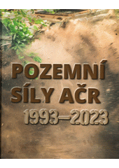 Pozemní síly AČR 1993-2023 (odkaz v elektronickém katalogu)