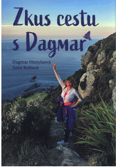 Zkus cestu s Dagmar  (odkaz v elektronickém katalogu)