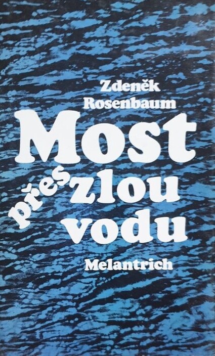 Most přes zlou vodu