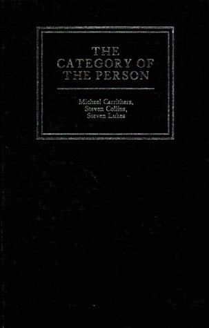 The Category of the Person: Anthropology, Philosophy, History