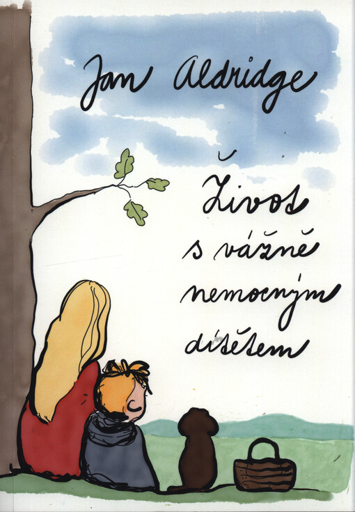 Život s vážně nemocným dítětem