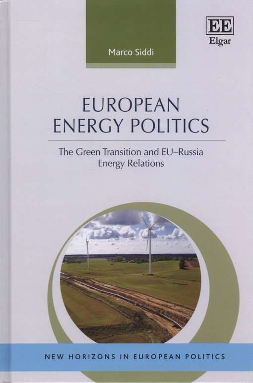 European energy politics : the green transition and EU-Russia energy relations