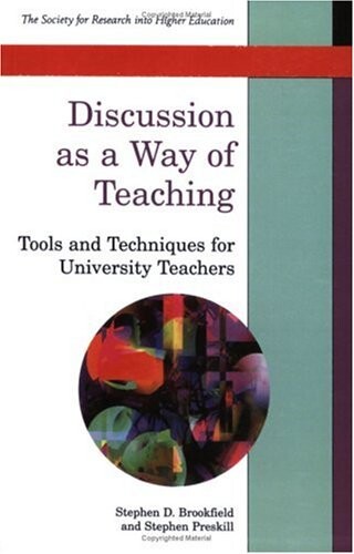 Discussion As a Way of Teaching : Tools and Techniques for University Teachers
