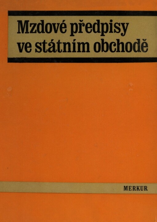 Mzdové předpisy ve státním obchodě.1. sv.