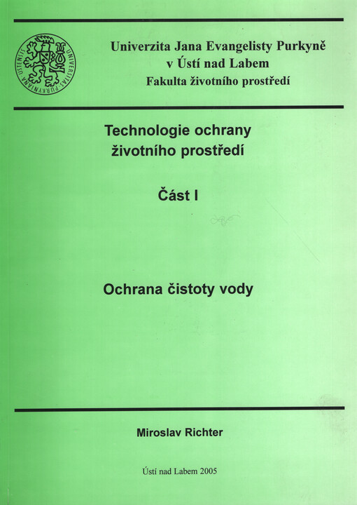 Technolgoie ochrany životního prostředí. Část 1. Ochrana čistoty vod