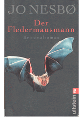 Der Fledermausmann : Kriminalroman  (odkaz v elektronickém katalogu)