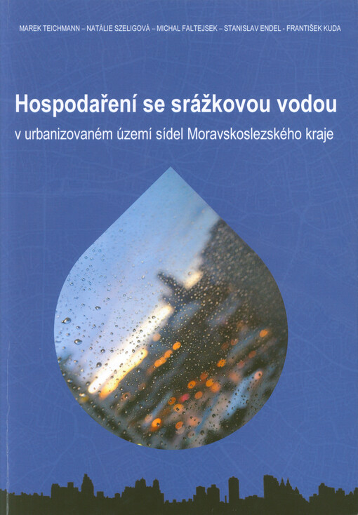 Hospodaření se srážkovou vodou v urbanizovaném území sídel Moravskoslezského kraje