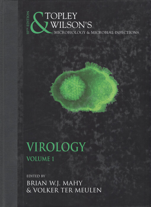 Topley & Wilson´s microbiology & microbial infections. Vol. 1., Virology