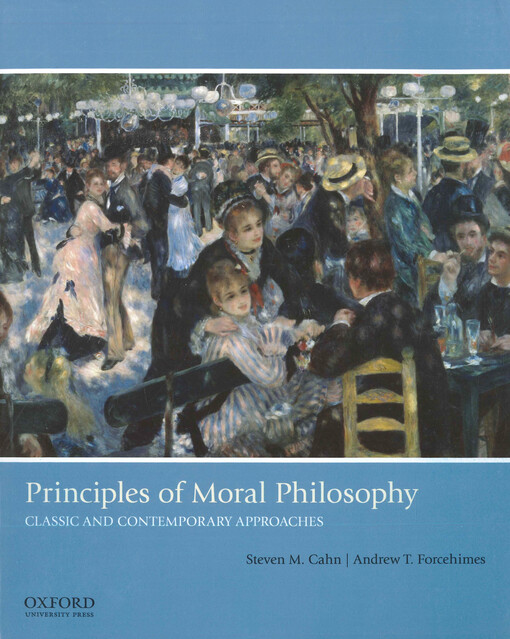 Principles of moral philosophy : classic and contemporary approaches