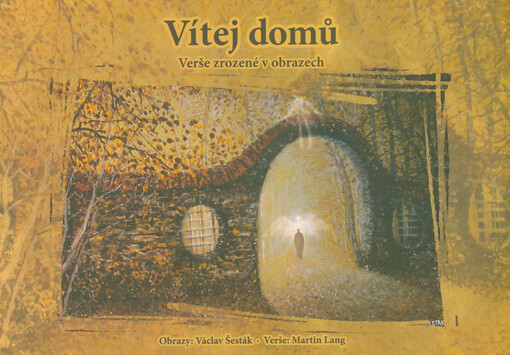 Vítej domů : verše zrozené v obrazech