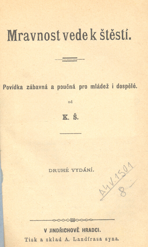 Mravnost vede k štěstí : povídka zábavná a poučná pro mládež i dospělé