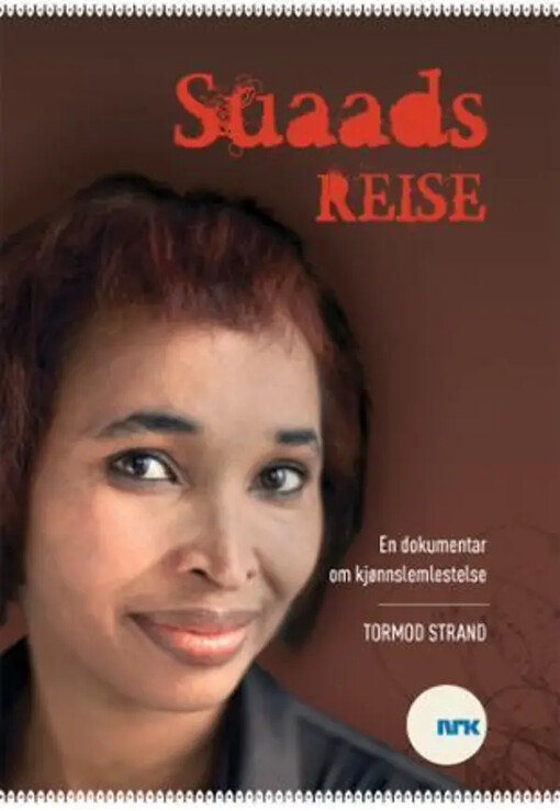 Suaads reise :en dokumentar om kjønnslemlestelse