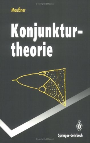 Konjunkturtheorie (Springer-Lehrbuch) (German Edition)