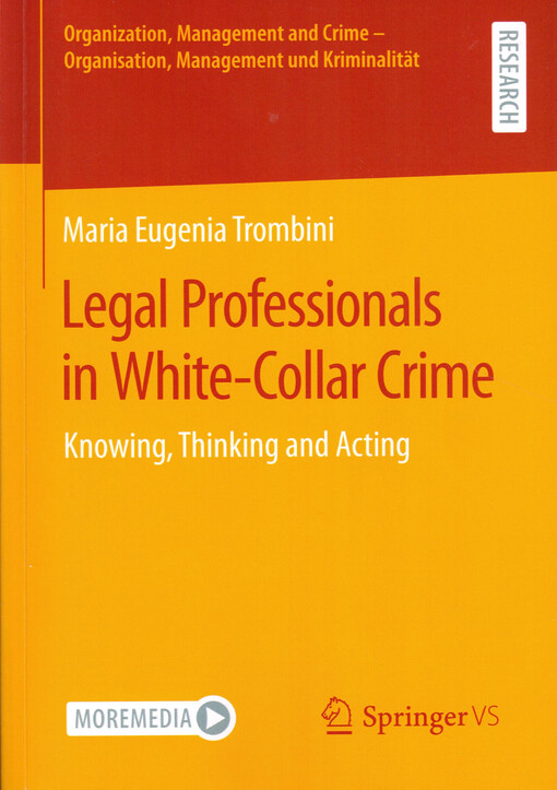 Legal professionals in white-collar crime : knowing, thinking and acting