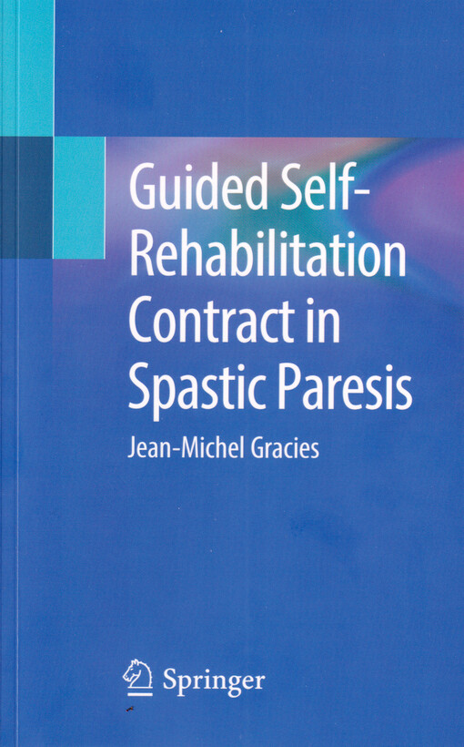 Guided self-rehabilitation contract in spastic paresis