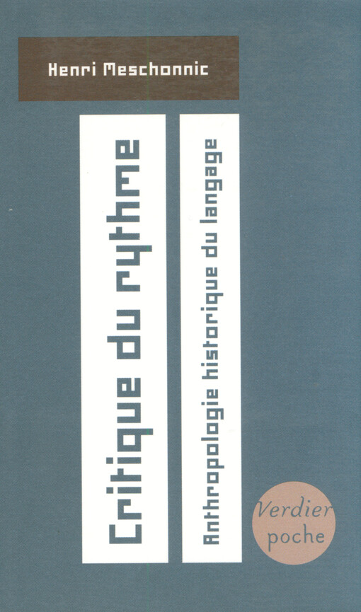Critique du rythme : anthropologie historique du langage