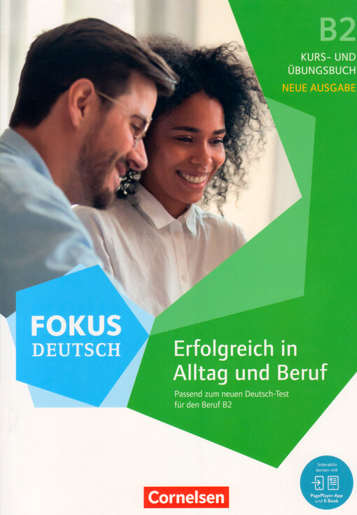 Fokus Deutsch : Erfolgreich in Alltag und Beruf B2