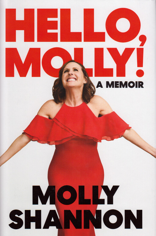 Hello, Molly! : a memoir