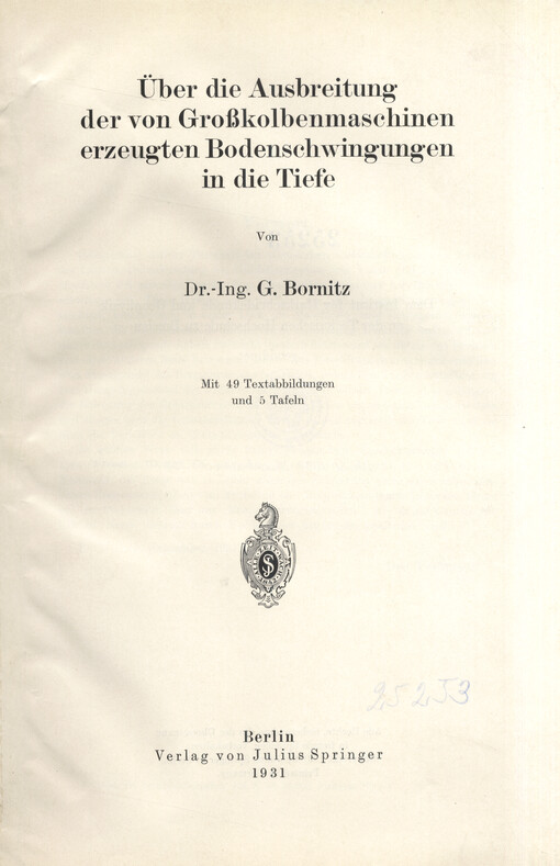 Über die Ausbreitung der von Großkolbenmaschinen erzeugten Bodenschwingungen in die Tiefe