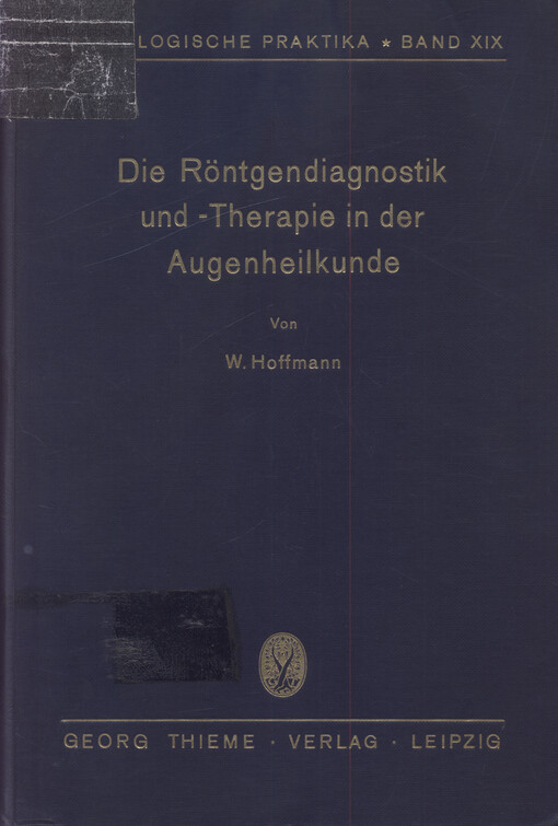 Die Röntgendiagnostik und Therapie in der Augenheilkunde